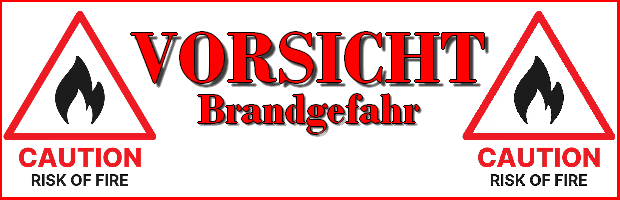 Vorsicht Brandgefahr